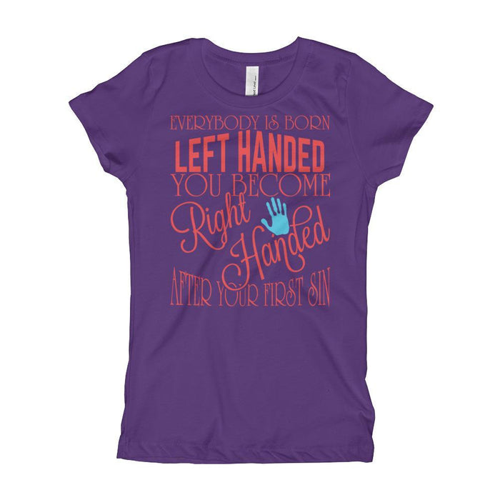 Everybody Is Born Left Handed Girl's T-Shirt