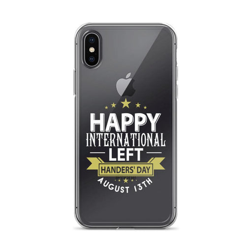 Happy International Left Handers Day August 13th IPhone Case