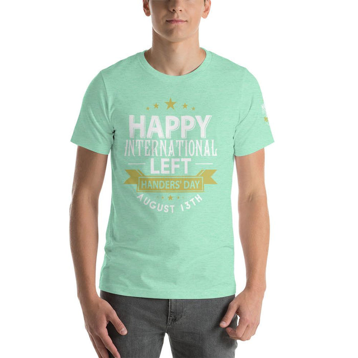 Happy International Left Handers Day August 13th Short-Sleeve Unisex T-Shirt | Branded Left Sleeve