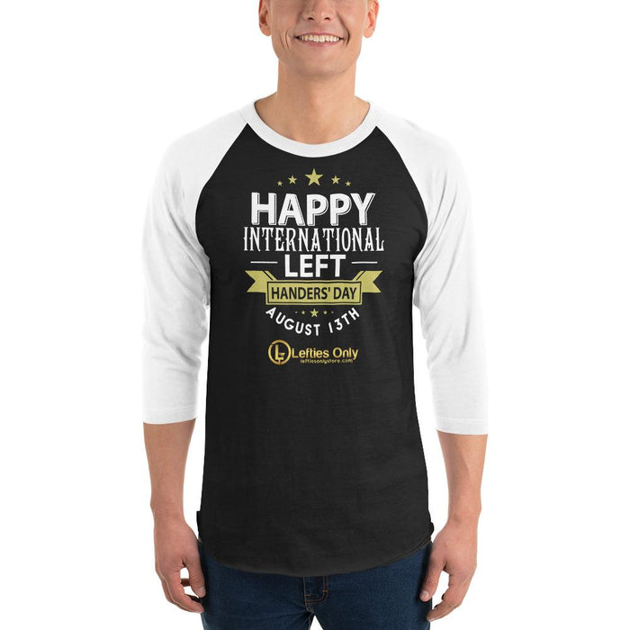 Happy Left Handers Day 3/4 Sleeve Raglan Baseball Shirt | Front Logo