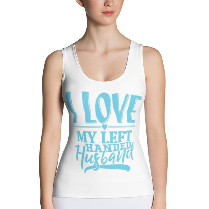 I Love My Left Handed Husband Fitted Sexy Tank Top