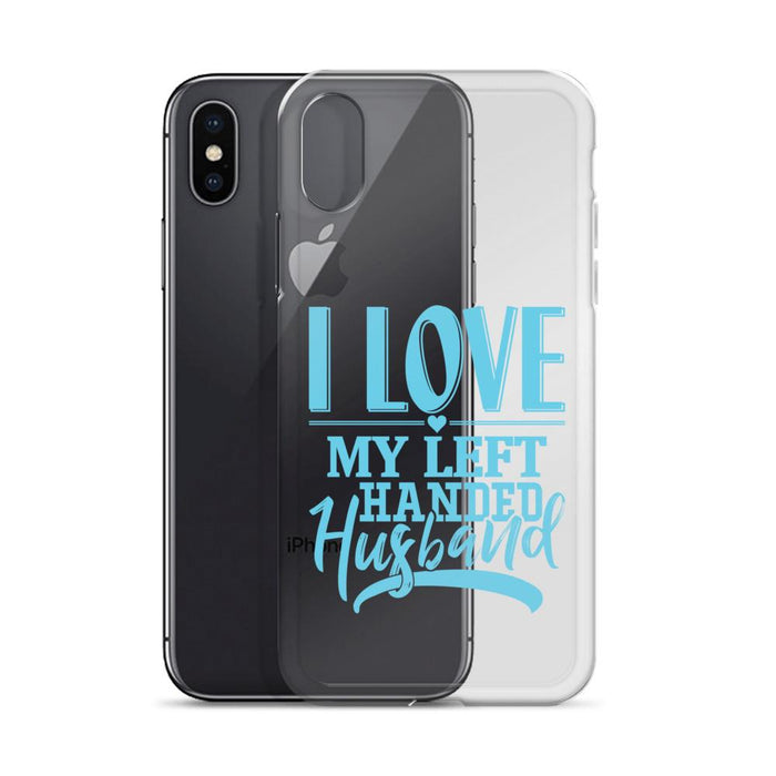 I Love My Left Handed Husband IPhone Case