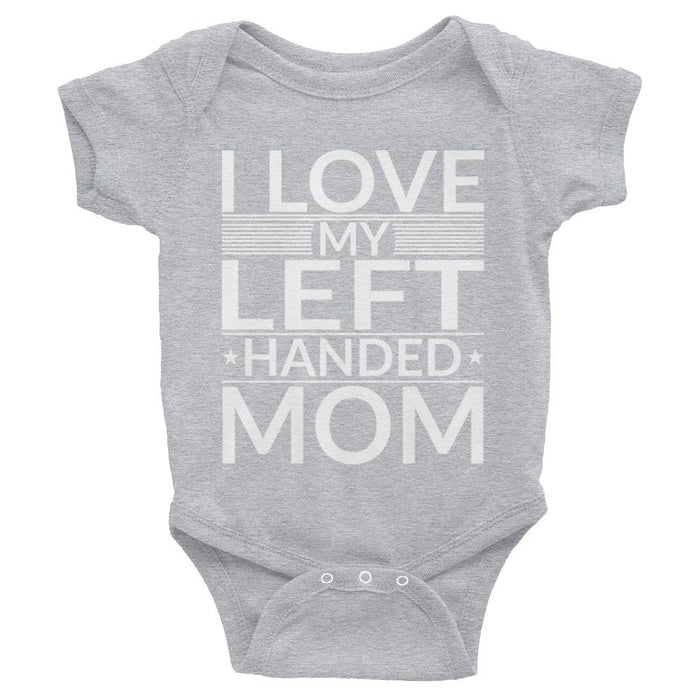 I Love My Left Handed Mom Infant Bodysuit/Onesie