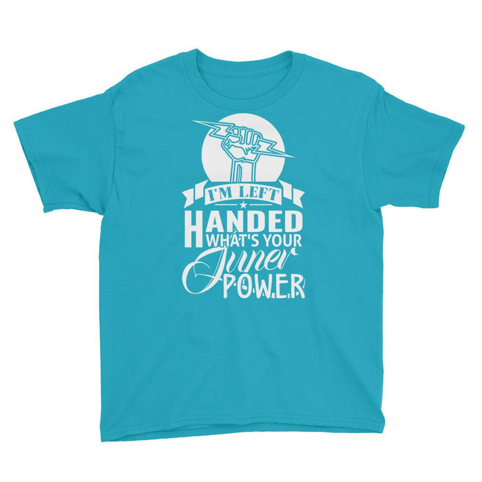 I'm Left Handed What's Your Super Power Kids/Youth Short Sleeve T-Shirt