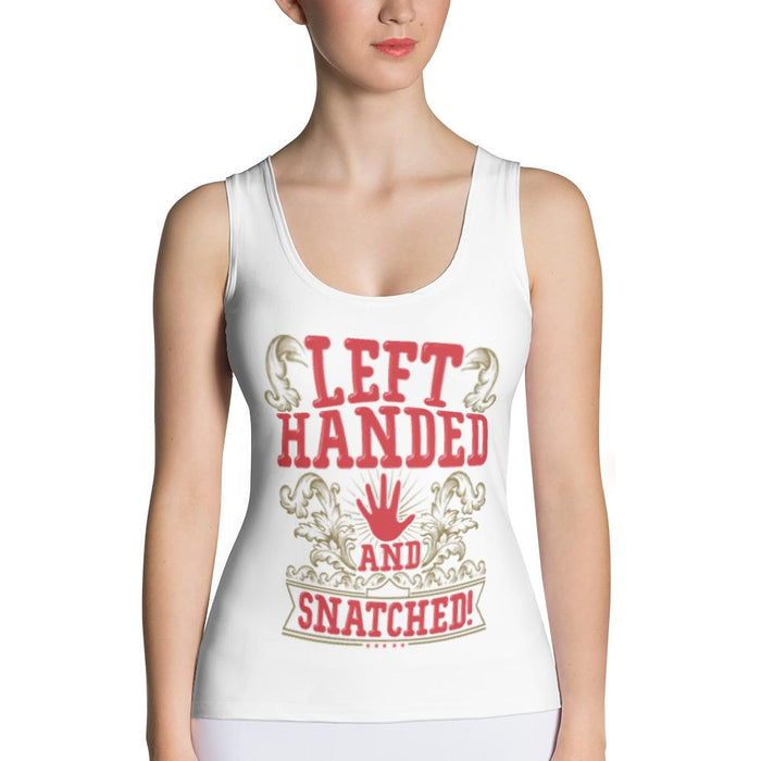 Left Handed And Snatched! Sexy Fitted Tank Top