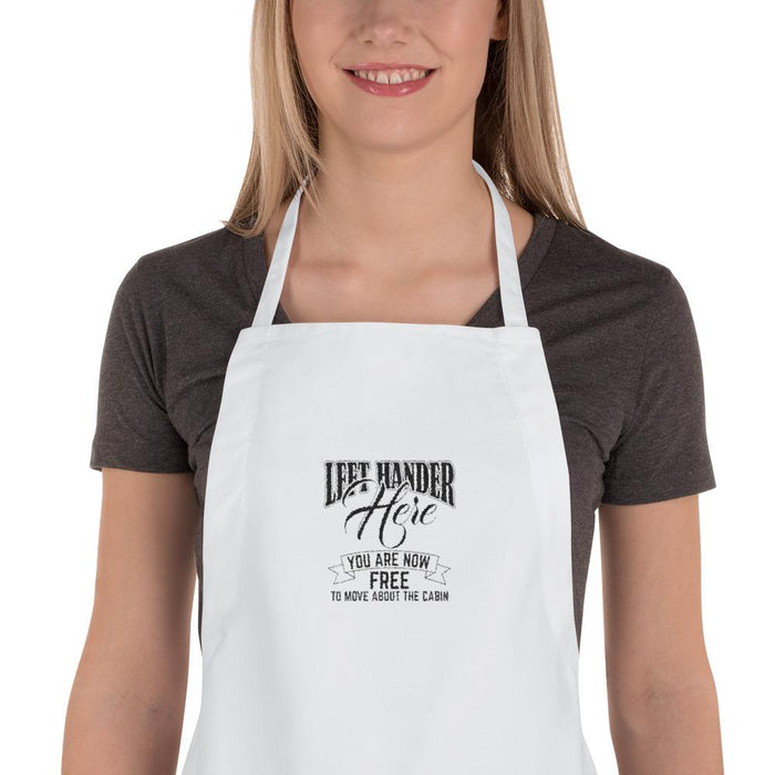 Left Hander Here. You Are Now Free To Move About The Cabin Embroidered Apron | White