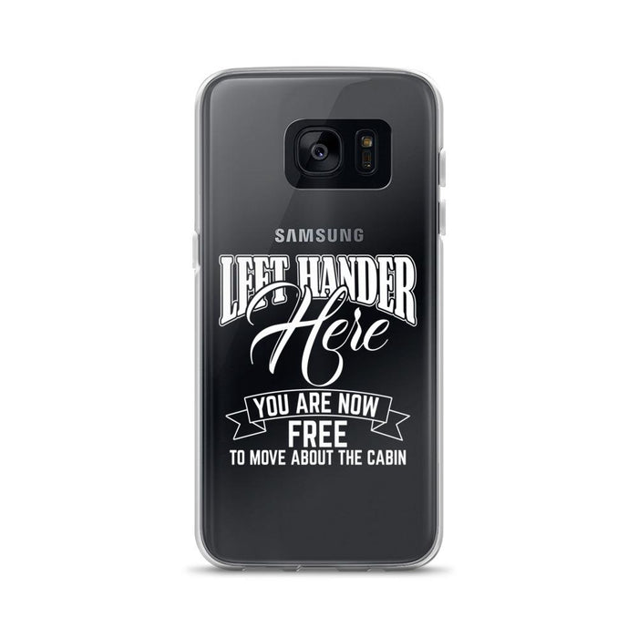 Left Hander Here You Are Now Free To Move About The Cabin Samsung Case