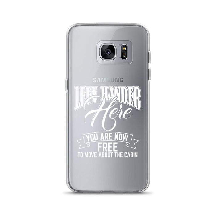 Left Hander Here You Are Now Free To Move About The Cabin Samsung Case