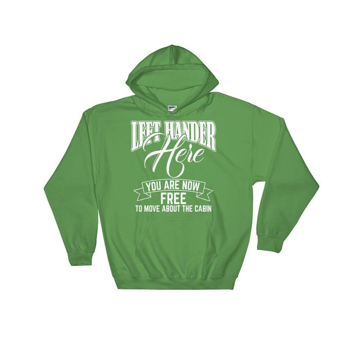 Left Hander Here You Are Now Free To Move About The Cabin Unisex Hooded Sweatshirt