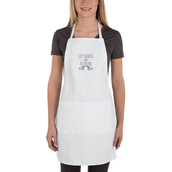 Left Hander In The Building.  Hold The Applause. Embroidered Apron