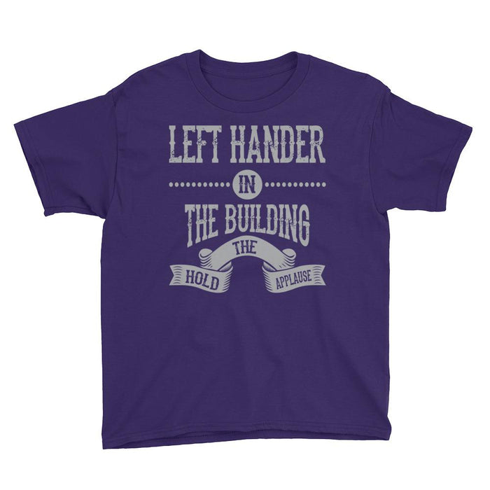 Left Hander In The Building Youth/Kids Short Sleeve T-Shirt