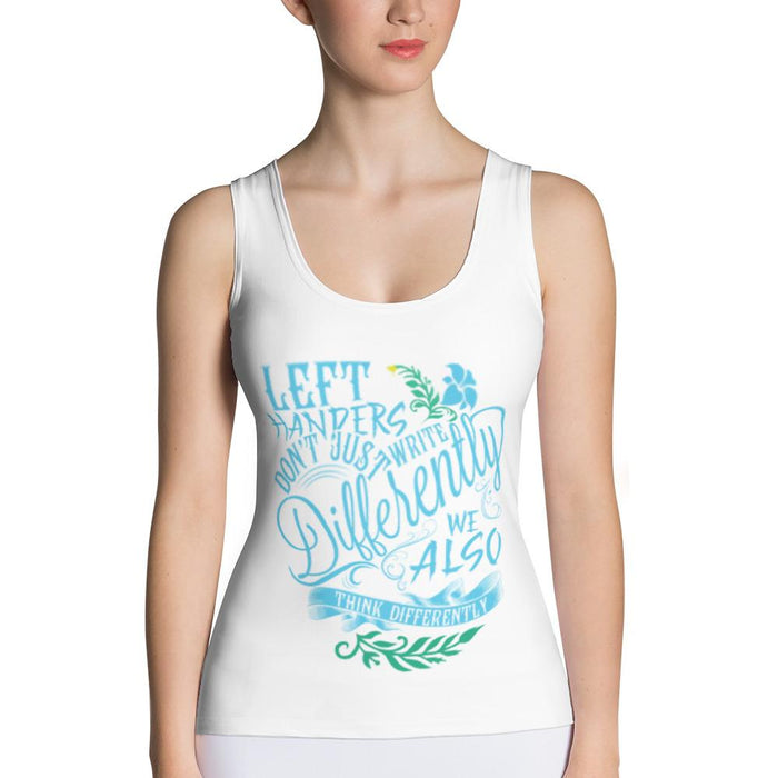 Left Handers Don't Just Write Differently Sexy Fitted Tank Top