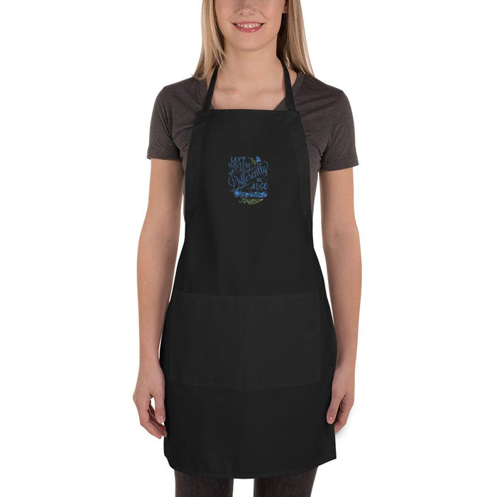 Left Handers Don't Just Write Differently, We Also Think Differently Embroidered Apron