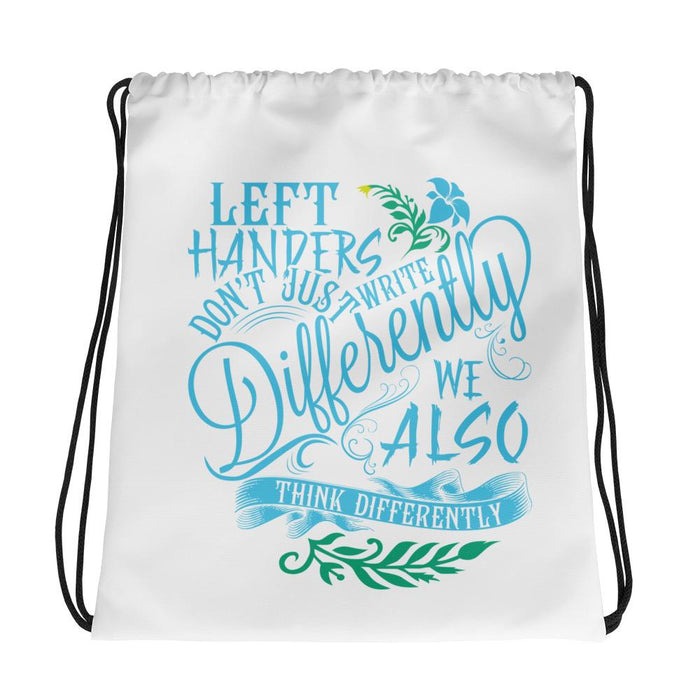 Left Handers Think Differently Drawstring Bag