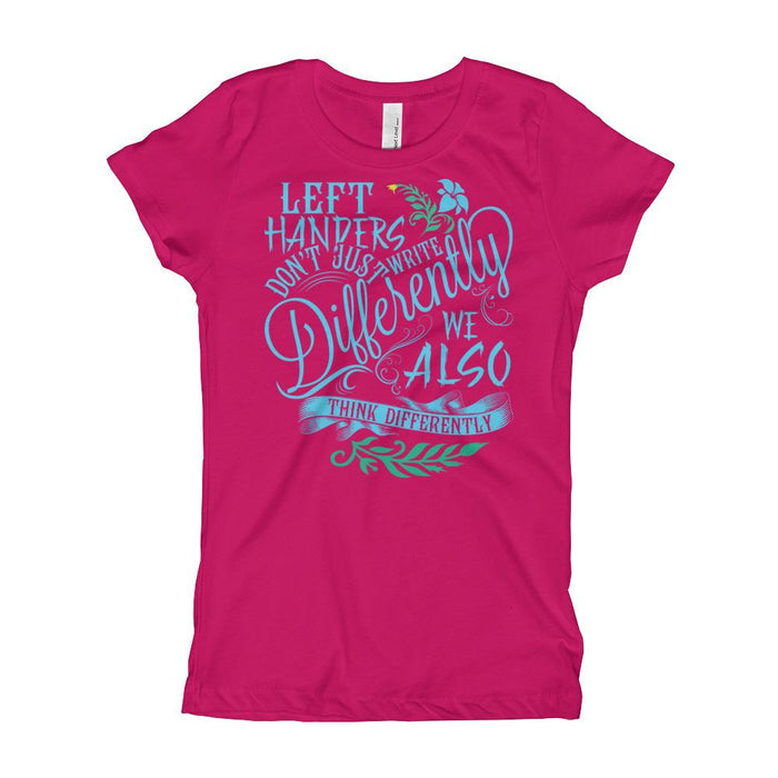 Left Handers Think Differently Girl's T-Shirt