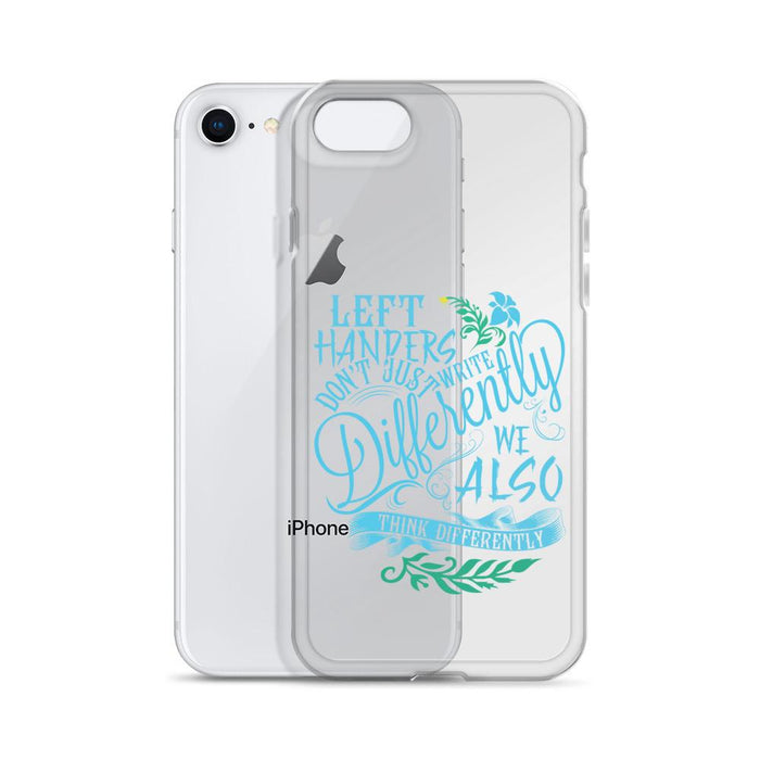 Left Handers Think Differently IPhone Case