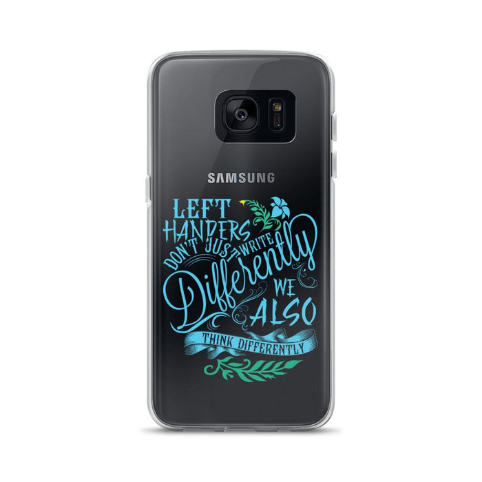 Left Handers Think Differently Samsung Case