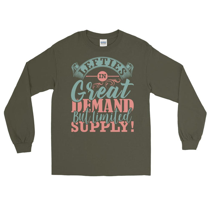 Lefties In Great Demand But Limited Supply Unisex Long Sleeve T-Shirt