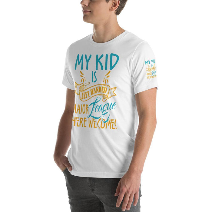 My Kid Is Left Handed.  Major League Here We Come Short-Sleeve Unisex T-Shirt | Branded Left Sleeve