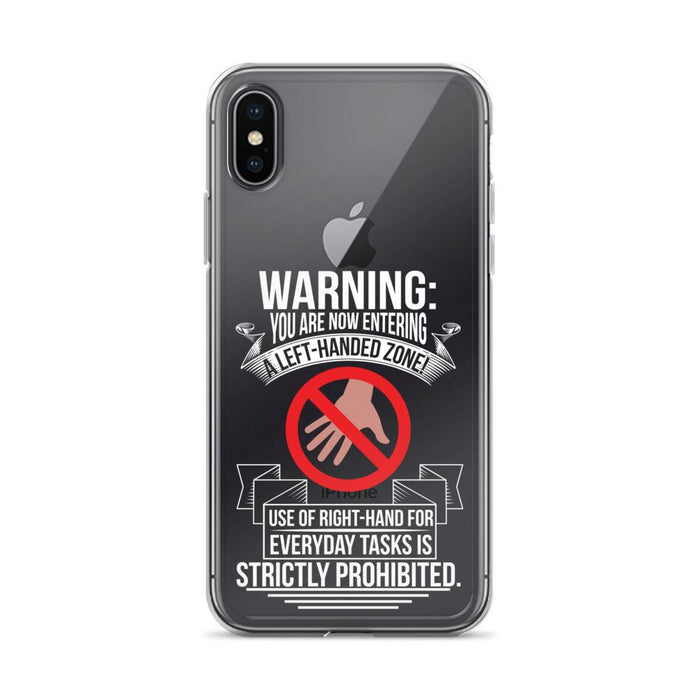 You Are Now Entering A Left-handed Zone IPhone Case