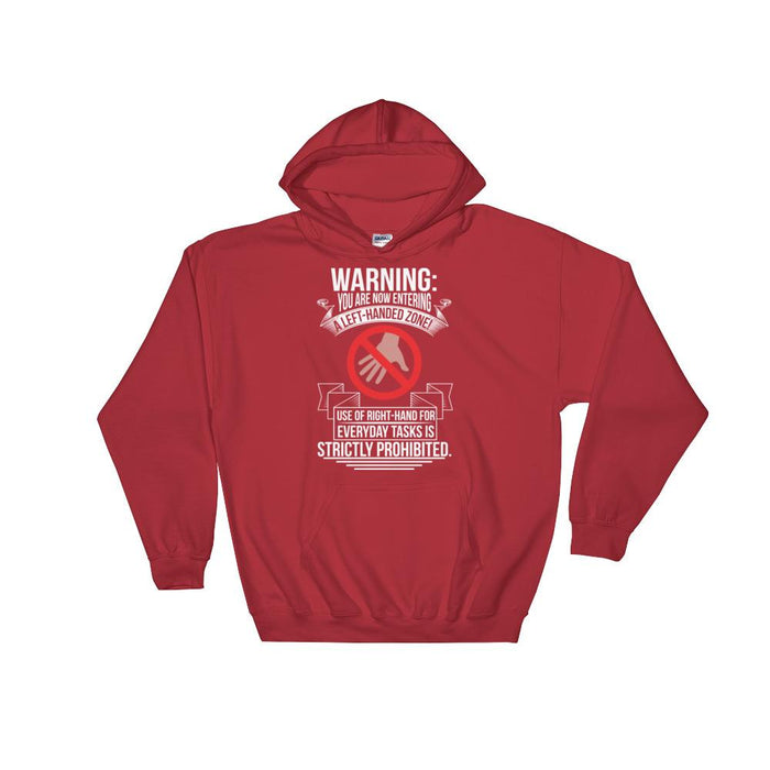 You Are Now Entering A Left-handed Zone Unisex Hooded Sweatshirt