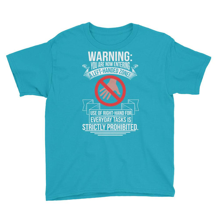 You Are Now Entering A Left-handed Zone Youth/Kids Short Sleeve T-Shirt